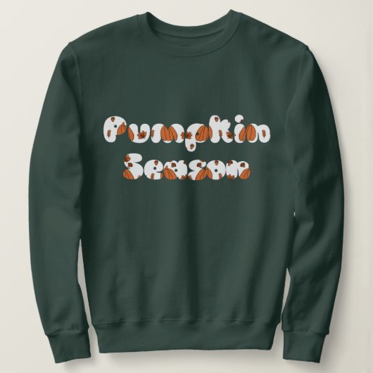 Pompoen Seizoen Herfst Sweatshirt Tshirt Custom To (Design voorkant)
