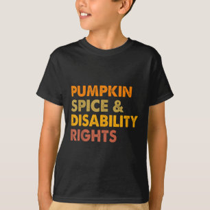 Pompoen Specerij En Rechten Voor Mensen Met Een Ha T-shirt