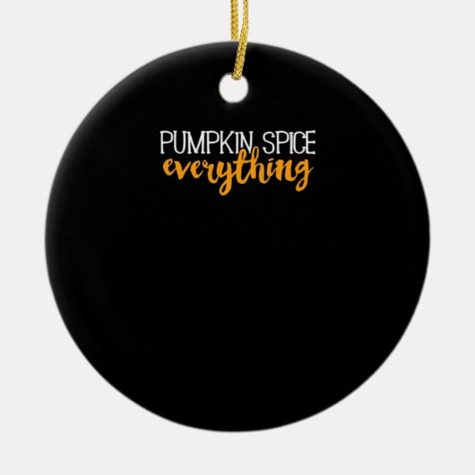 Pompoen Spice Alles Herfst Herfst Seizoen Essent Keramisch Ornament (Voorkant)