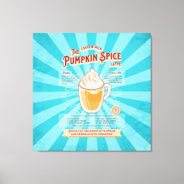 pompoen Spice Latte - Recept Poster Canvas Afdruk
