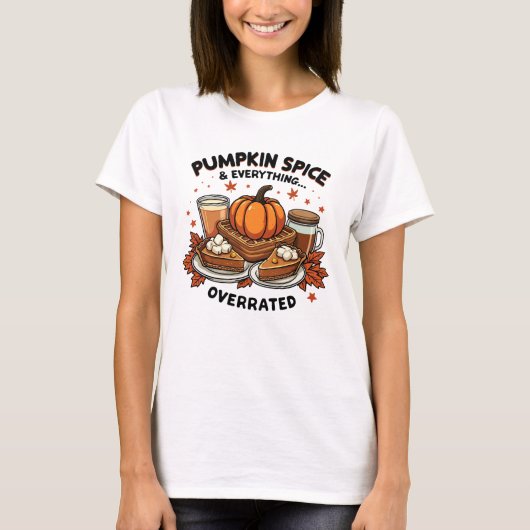 Pompoen Spice Overrated - Herfst Dessert Humor T-shirt (Voorkant)