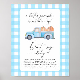 Pompoen vrachtwagen - zeg niet baby Poster