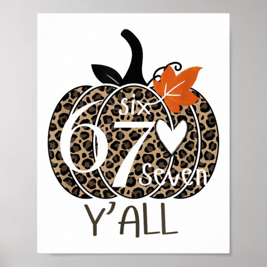 Pompoen Zes Zeven Y'all 67 Grappig Meme Nummer Poster (Voorkant)