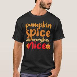 Pompoengekruid en Alles Er Nice – Mooie Herfst Vib T-shirt