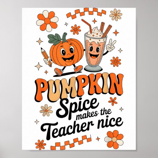 Pompoengewürz Maakt Leraar Aardig Herfst Dankdag Poster (Voorkant)