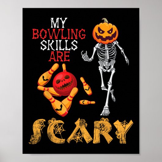 Pompoenskelet Speel mijn bowlingvaardigheden zijn Poster (Voorkant)