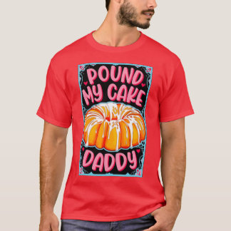 Pond My Cake papa Fathers Day 2021 T-shirt