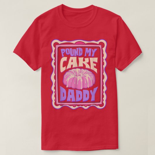 Pond My Cake papa Funny Baker T-shirt (Design voorkant)