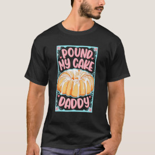 Pond My Cake papa T-shirt