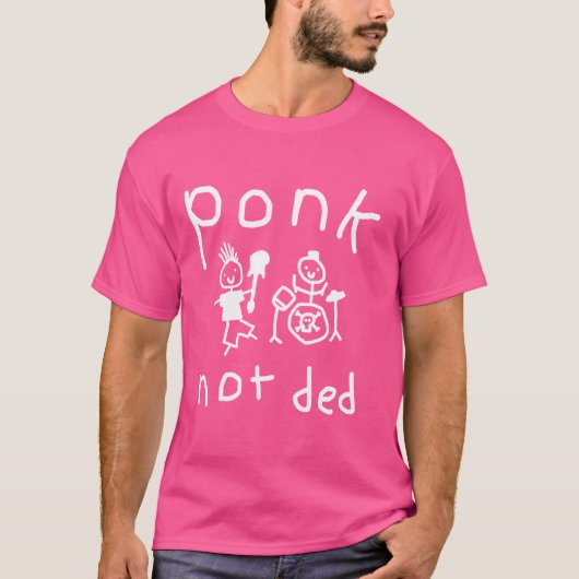 Ponk niet gestorven kleding t-shirt (Voorkant)