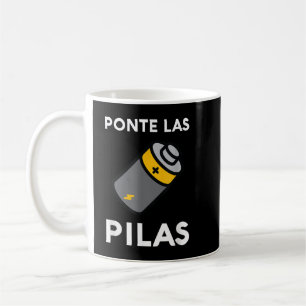 Ponte Las Pilas Funny Spain Espanol Chistosa Mex Koffiemok