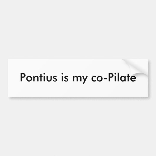 Pontius is mijn mede-piloot bumpersticker (Voorkant)