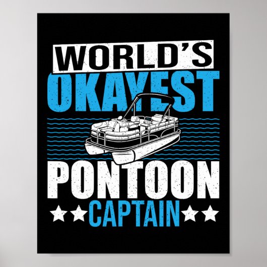 Ponton Boat Boating Party World's Okayest Pontoon Poster (Voorkant)