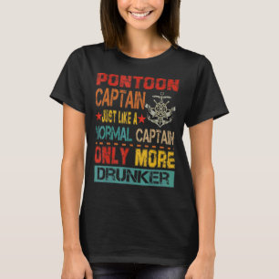 ponton Captain alleen meer dronken drinker T-shirt