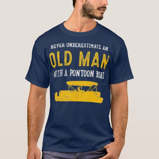 Pontoon Boat Boating Old Man Senior T-shirt (Voorkant)