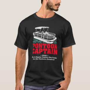 Pontoon Captain Definition Funny Pontoon Boat T-shirt