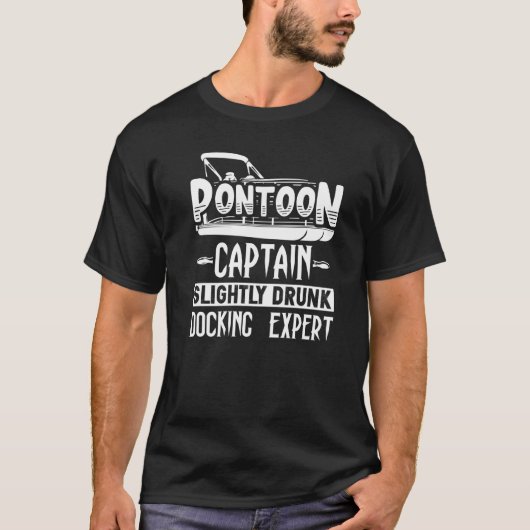 Pontoon Captain Lichtelijk Dronken Aanmeerexpert T-shirt (Voorkant)