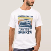 Pontoon Kapitein als reguliere kapitein maar meer  T-shirt (Voorkant)