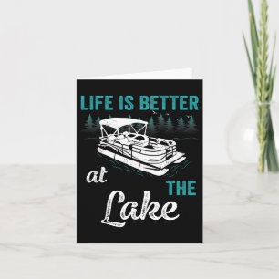 Pontoon kapitein Life is beter op het meer Pontoon Kaart