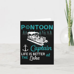 Pontoon kapitein Life is beter op het meer Pontoon Kaart
