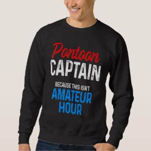 Pontoon Kapitein Sailing Sailboot Sailor 4 Trui