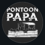 Pontoon Papa Pontoon Boating Ronde Sticker<br><div class="desc">Pontoon Papa Pontoon Boating Gift. Perfect gift voor je vader,  moeder,  papa,  mannen,  vrouwen,  vriend en familieleden op de dag van de Thanksgiving,  kerstdag,  Moederdag,  vaderdag,  4 juli,  1776 Onafhankelijke dag,  Veteranendag,  Halloween Dag,  Patrick's Day</div>