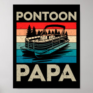 Pontoon Papa Recto Boot Kapitein Pontoon Eigenaar  Poster