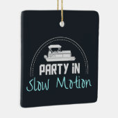 Pontoon Party in slow motion Keramisch Ornament (Rechts)