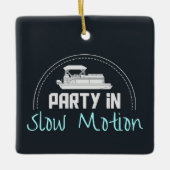 Pontoon Party in slow motion Keramisch Ornament (Voorkant)