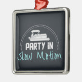 Pontoon Party in slow motion Metalen Ornament (Links)