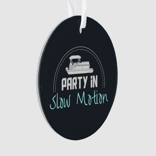 Pontoon Party in slow motion Ornament (voorkant)