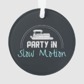 Pontoon Party in slow motion Ornament (achterkant)