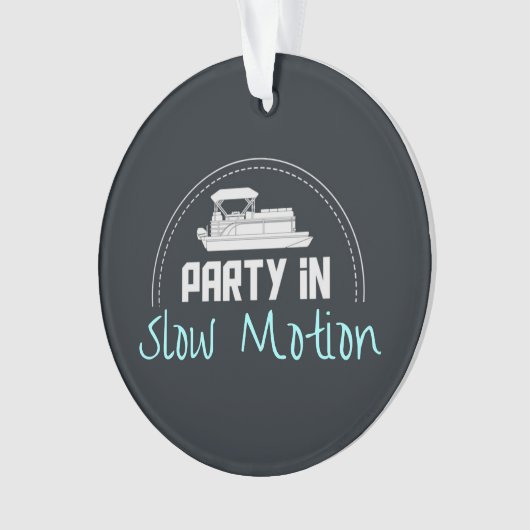 Pontoon Party in slow motion Ornament (voorkant)