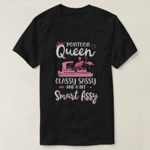 Pontoon Queen Classy Sassy Funny Flamingo Drink Wi T-shirt
