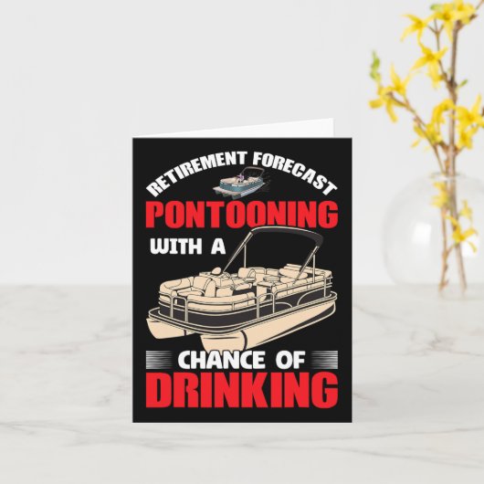 Pontooning Met Een Kans Op Drinken - Gepensioneerd Kaart (Gele Bloem)