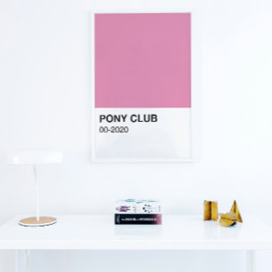 Pony Club Song Roze Kleur - Volledige Breedte Perfect Poster