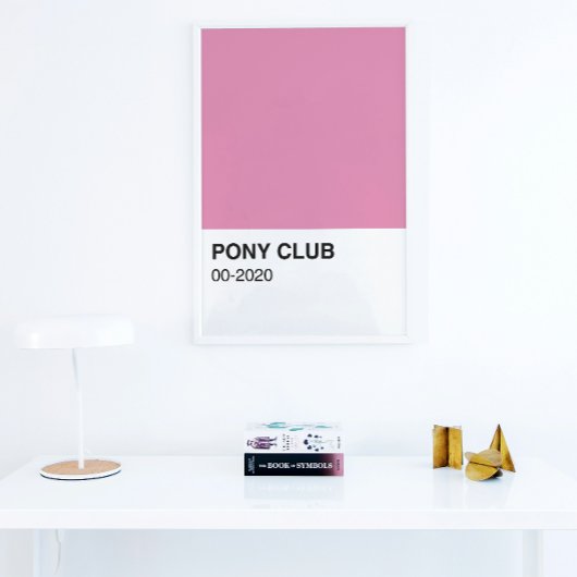 Pony Club Song Roze Kleur - Volledige Breedte Perfect Poster