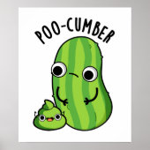 Poo-cumber Funny Cucumber Pun Poster (Voorkant)