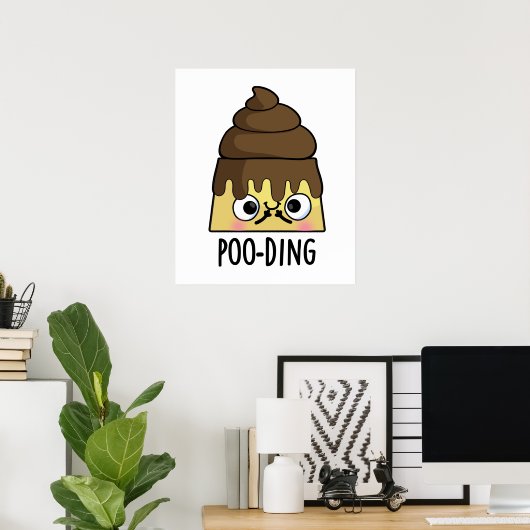 Poo-ding Funny Poop Pudding Pun Poster (Thuiskantoor)