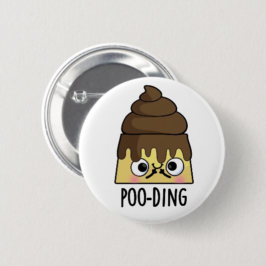 Poo-ding Funny Poop Pudding Pun Ronde Button 5,7 Cm (Voorkant /achterkant)
