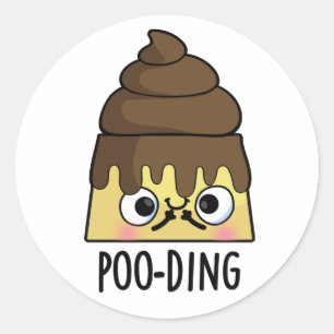 Poo-ding Funny Poop Pudding Pun Ronde Sticker