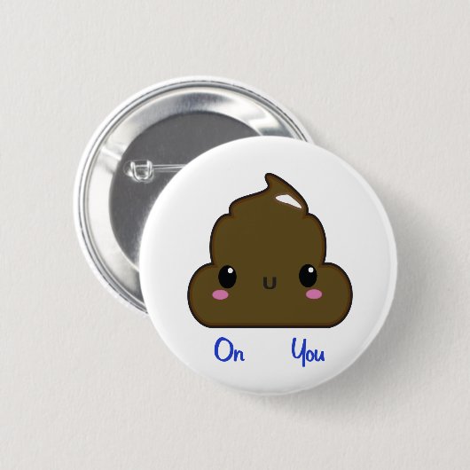 Poo op je Button (Voorkant /achterkant)