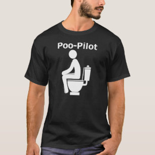 Poo Pilot Funny Gag Joke Toilet Humor T-shirt