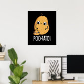 Poo-tato Grappige Groente Poep Grap Donkere BG Poster (Thuiskantoor)
