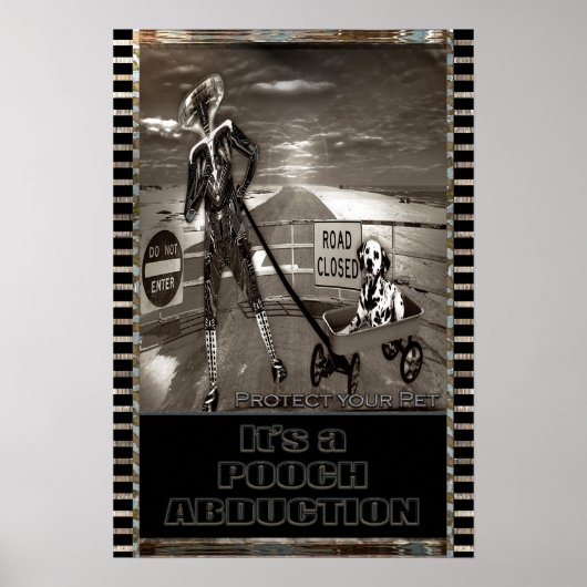Pooch Abduction Dog Funny Poster (Voorkant)