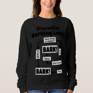 Poodle Barking Logic Trui