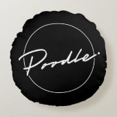 Poodle Chic Fancy Script Elegante Zwarte Ronde Wor Rond Kussen (Voorkant)