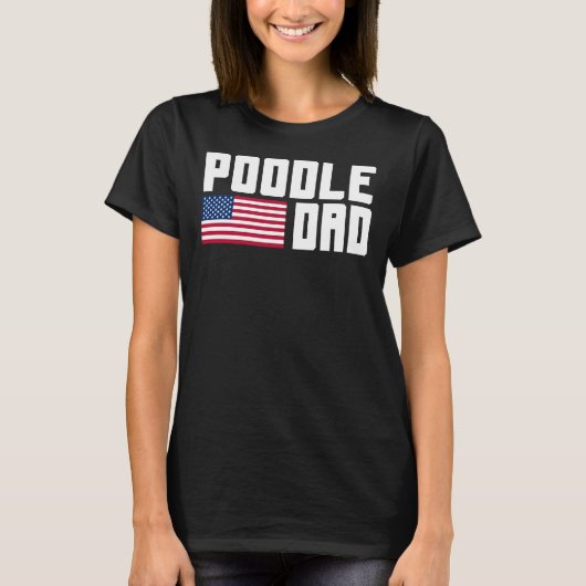 Poodle Dad American Flag T-shirt (Voorkant)