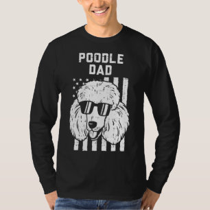 Poodle Dad US Flag Cool Patriotic Hondenliefhebber T-shirt