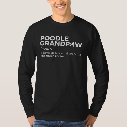 Poodle Grandpaw Grandpa Definition T-shirt (Voorkant)